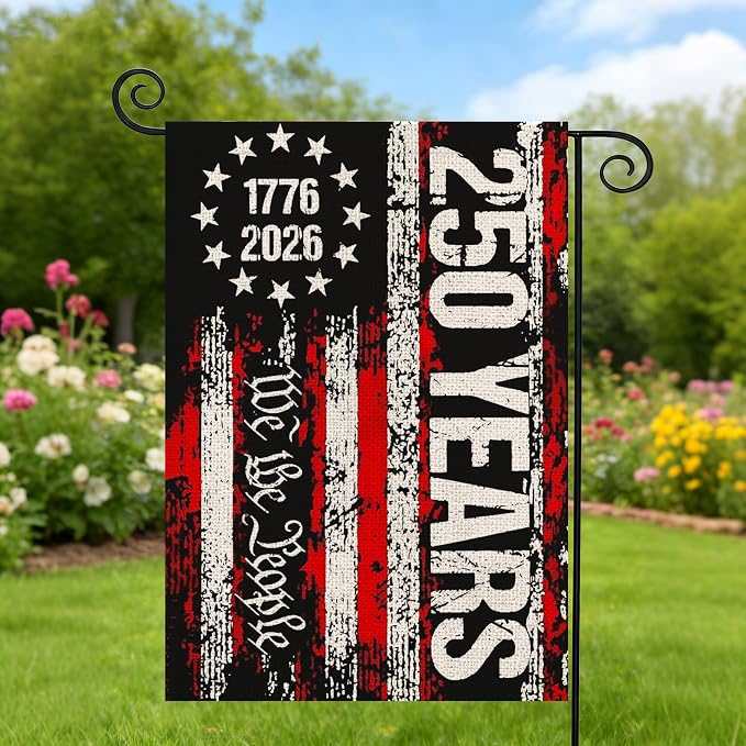 250 Anniversary Usa Garden Flags for Outside, 250 Anniversary USA Flag We the People 1776-2026 Patriotic 4th of July Decorations Yard Sign Double-Sided Waterproof Flag 12x18 Inch 250 Year American Flag