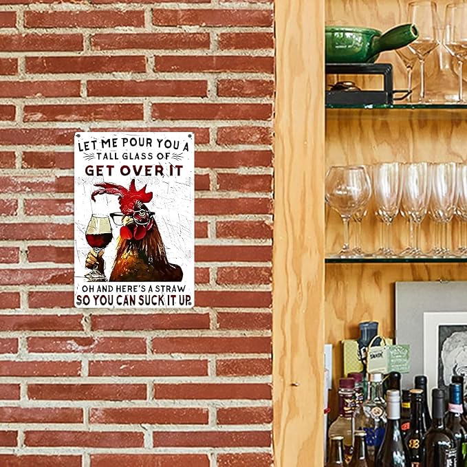KBKBART Funny Chicken Gifts Chicken Let Me Pour You A Tall Glass of Get Over It Metal Tin Sign for Home Farm Chicken Coop Farmhouse Kicthen Garden Decor 8 X 12 Inch