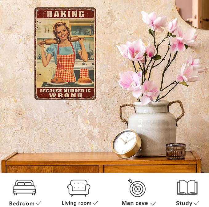 Retro Women Tin Sign Baking Because Murder is Wrong Funny Rustic Wall Decor Wall Art Vintage Print Metal Signs Poster Bar Pub Shop Home Office Indoor 12 * 8in