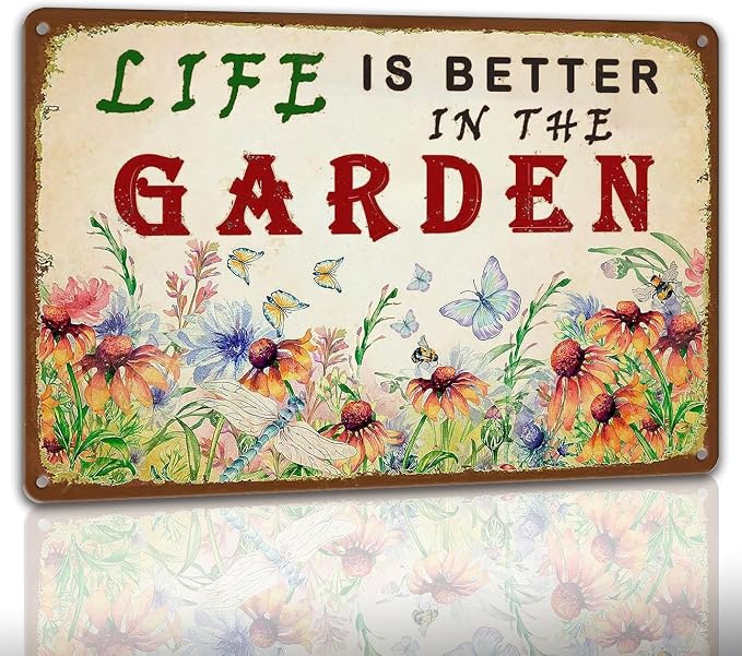 Garden Sign Vintage Gardening Metal Sign Life Is Better In The Garden Rustic Decor Funny Outdoor Gardening Metal Signs Botanical Wall Decorative 8×12 Inch