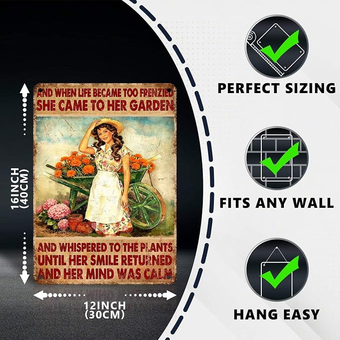 Vintage Gardening Tin Sign And When Life Became Too Frenzied She Came To Her Garden Retro Metal Sign Rustic Nostalgic Wall Decor For Home Garden Plaque Yard Patio Porch Cafe Bar 16 * 12 In