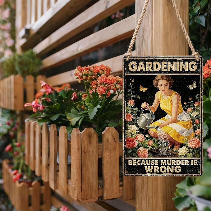 PEACHGARDEN Garden Signs Funny Gardening Because Murder Is Wrong Metal Sign Yard Wall Art Decor Women's Garden Gift For Patio Yard Outdoor 8x12 inch