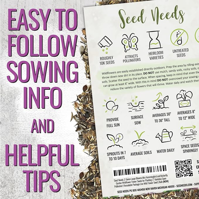 Seed Needs 2 Ounce Large Blooms Mix Hummingbird and Butterfly Garden Wildflower Flower Seeds for Planting | 7 Varieties Open Pollinated | Resealable Package Live Wild Flower Seed | Bulk