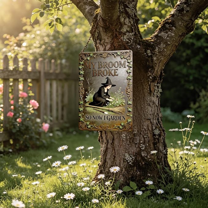 2D Flat Funny Garden Signs, My Broom Broke So Now I Garden Vintage Outdoor Wall Decor for Patio Yard Greenhouse Home, Waterproof Garden Gifts 8x12 Inch