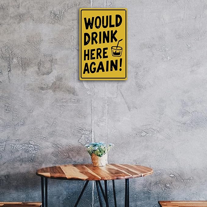 Vintage Metal Sign, Metal Wall Art, Funny Bar Signs, Motivational Positive Affirmations Wall Decor, Funny Tin Signs for Home Office School Gym & Locker Room 8x12 Inch (Would Drink Here Again)