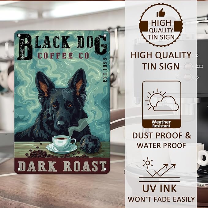 Metal German Shepherd Tin Sign Black German Shepherd Dark Roast Vintage Sign for Cafe Wall Art Home Bar Decor 8x12Inch