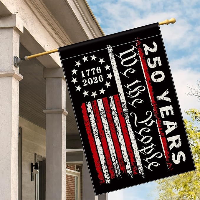 250th Anniversary Garden Flag, 250 Anniversary USA Flag American We the People 250 Years Patriotic Banner 1776-2026 Commemorative 4th of July Yard Sign Double-Sided Waterproof Garden Flag (28x40 Inch)