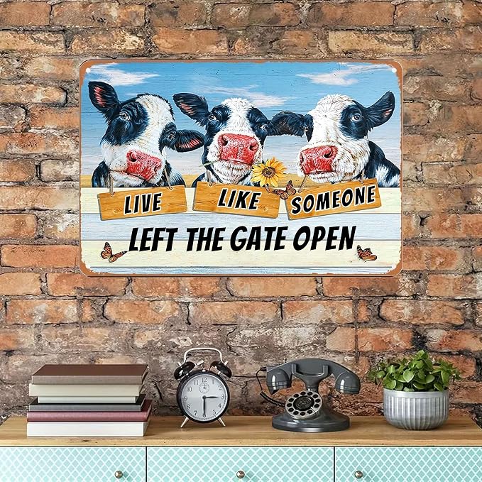 Vintage Metal Farm Signs-Funny Cow Decor Sign Live Like Someone Left The Gate Open Tin Sign for Home Farm Fence Kitchen Bedroom Wall Decor 8x12 inches