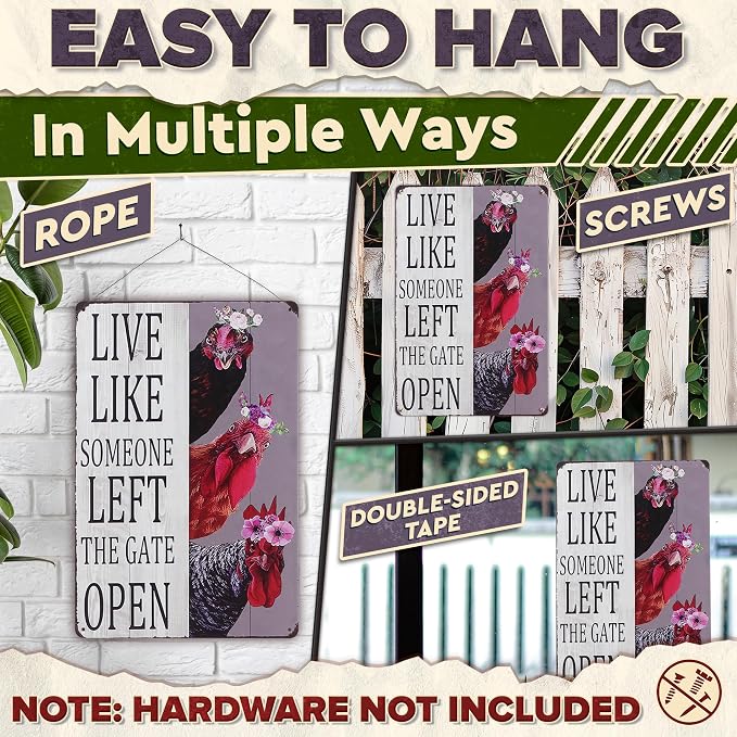 Metal Funny Chicken Coop Signs for Outside 8x12 inch - Live Like Someone Left The Gate Open Sign – Rustic Tin Farmhouse Wall Art and Vintage Chicken Decor for Kitchen, Porch, Barn, Backyard, or Garden