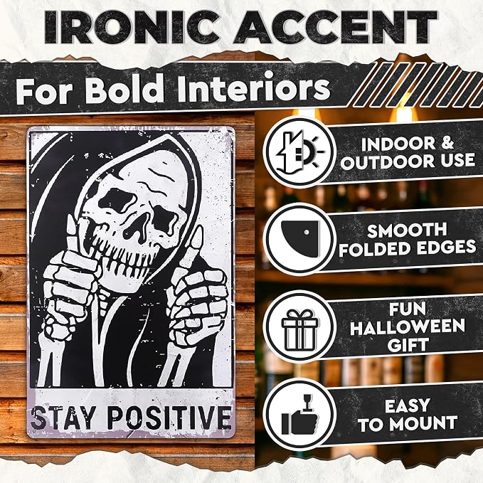 Stay Positive Skull Tin Sign – Retro Funny Wall Art 8×12 Inch | Vintage Metal Skull Decor for Man Cave, Bar, Bedroom, Garage or Office, Goth Home Decor – Indoor and Outdoor Use, Unique Gift Idea