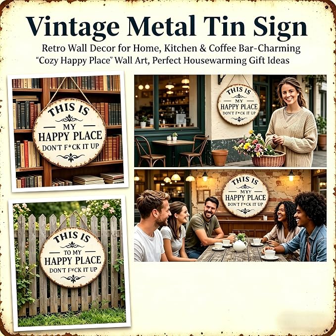 Funny Garden Metal Sign - "This Is My Happy Place Don't F*c* It Up" Vintage Outdoor Decor, 12" Round Tin Sign for Home, Farm, Bar & Patio, Aesthetic Wall Art Welcome Sign, Hilarious Gift for Gardeners